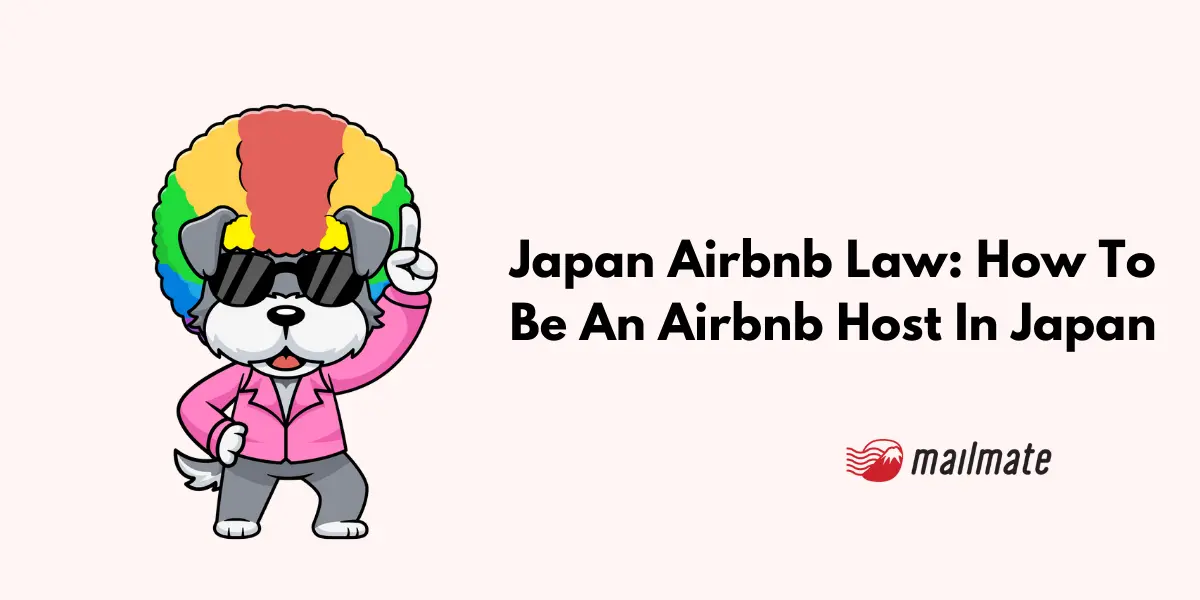 Japan Airbnb Law and How To Start Airbnb in Japan