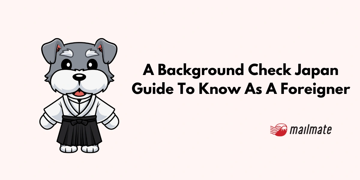 A Background Check Japan Guide To Know As A Foreigner