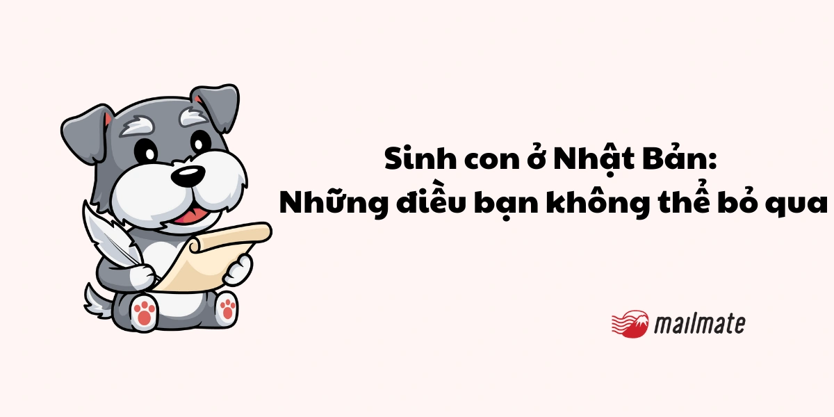 Sinh con ở Nhật Bản: Những điều bạn không thể bỏ qua