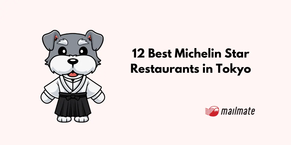 12 Best Michelin Star Restaurants in Tokyo