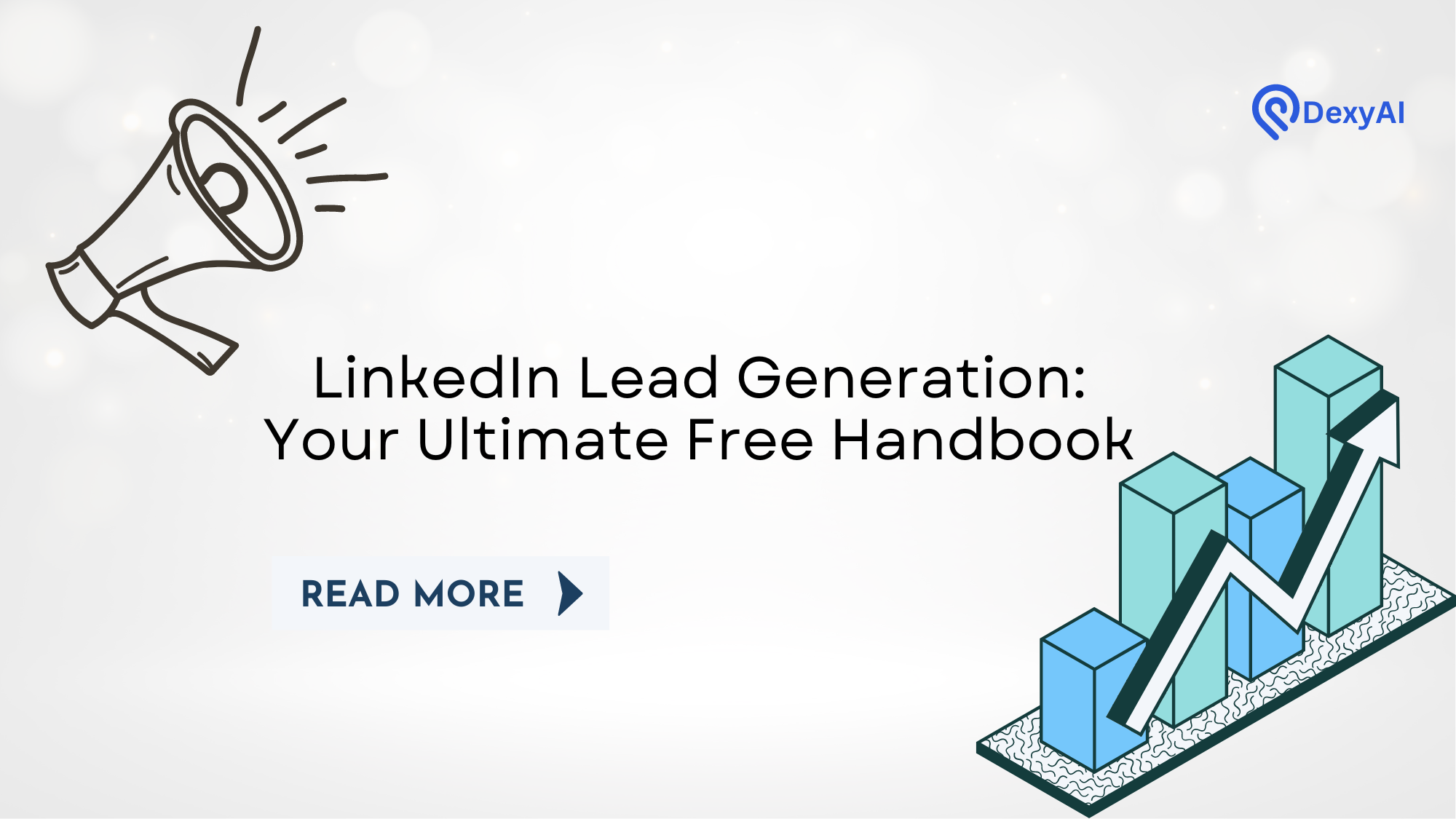 LinkedIn Lead Generation: Your Ultimate Free Handbook