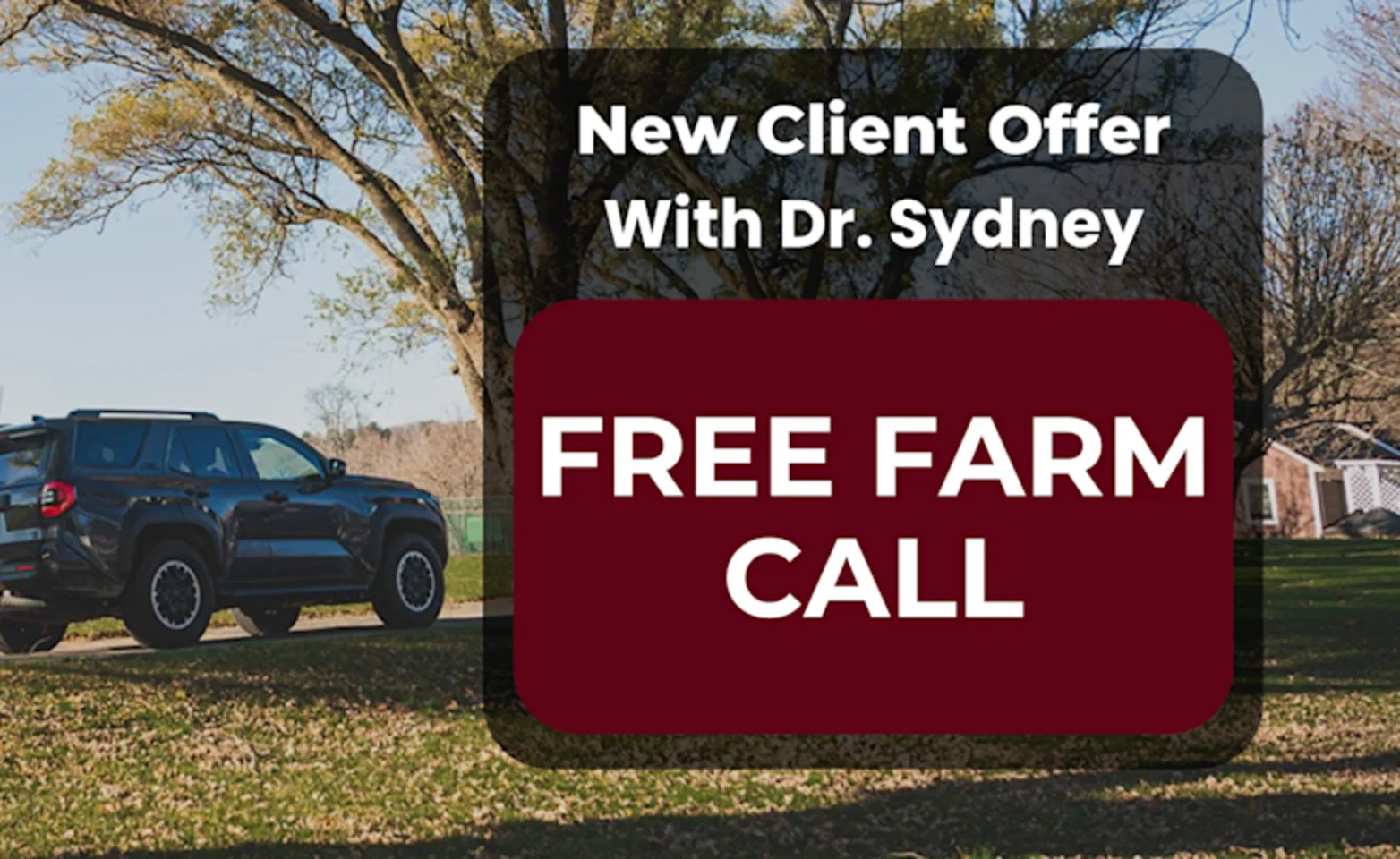 Free Farm Call with Dr. Syndey Free Farm Call with Dr. Syndey