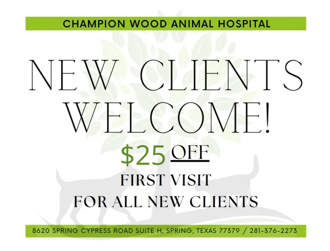 Champion Wood Animal Hospital New Clients Welcome! $25 off first visit for all new clients.