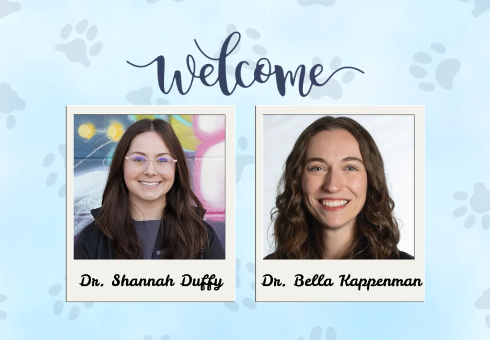 Dr. Shannah Duffy & Dr. Bella Kappenman Dr. Shannah Duffy & Dr. Bella Kappenman