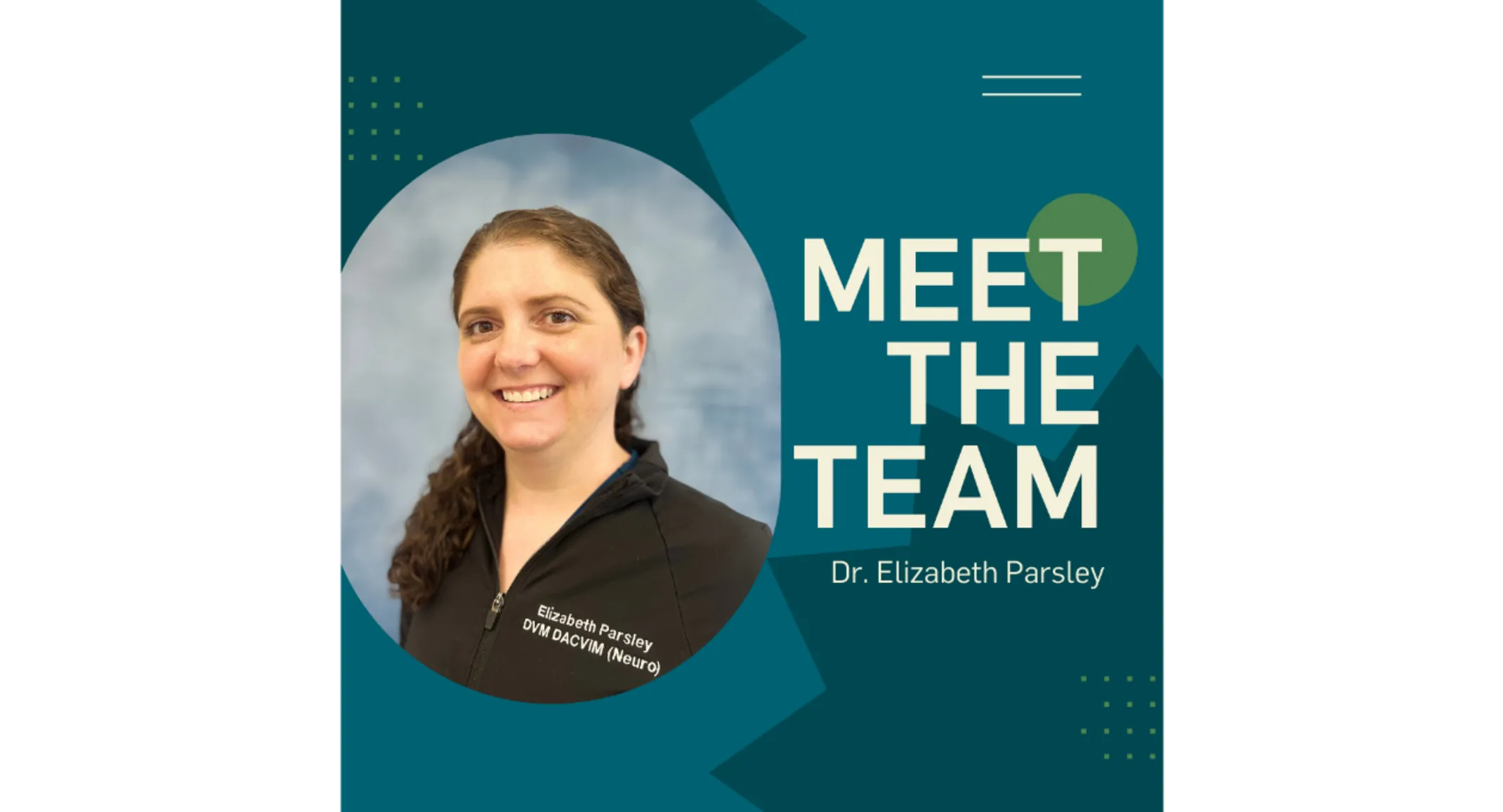 Meet the Doctor: Dr. Elizabeth Parsley, DVM, DACVIM. Meet the Doctor: Dr. Elizabeth Parsley, DVM, DACVIM.
