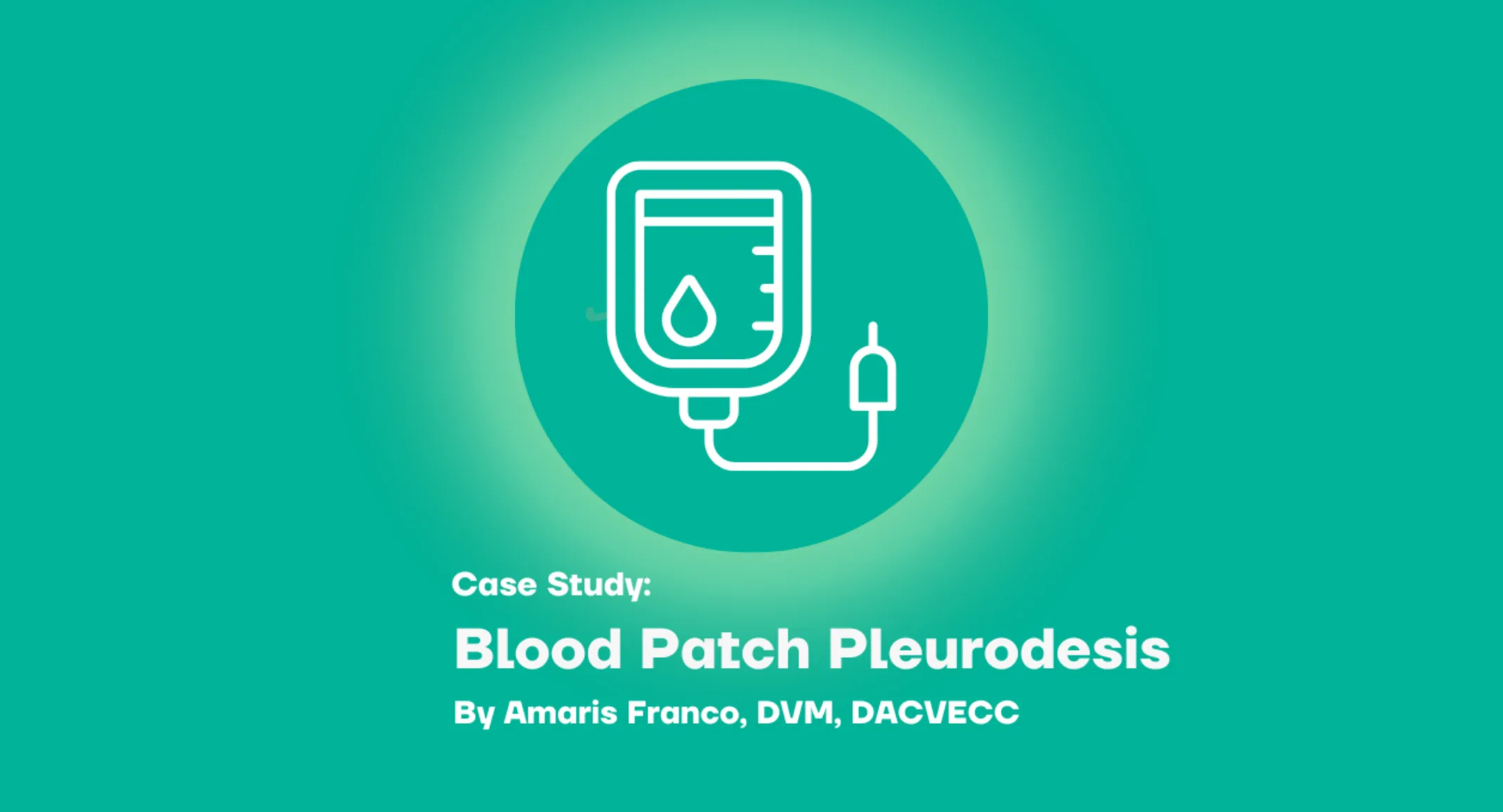 Blood Patch Pleurodesis Blood Patch Pleurodesis