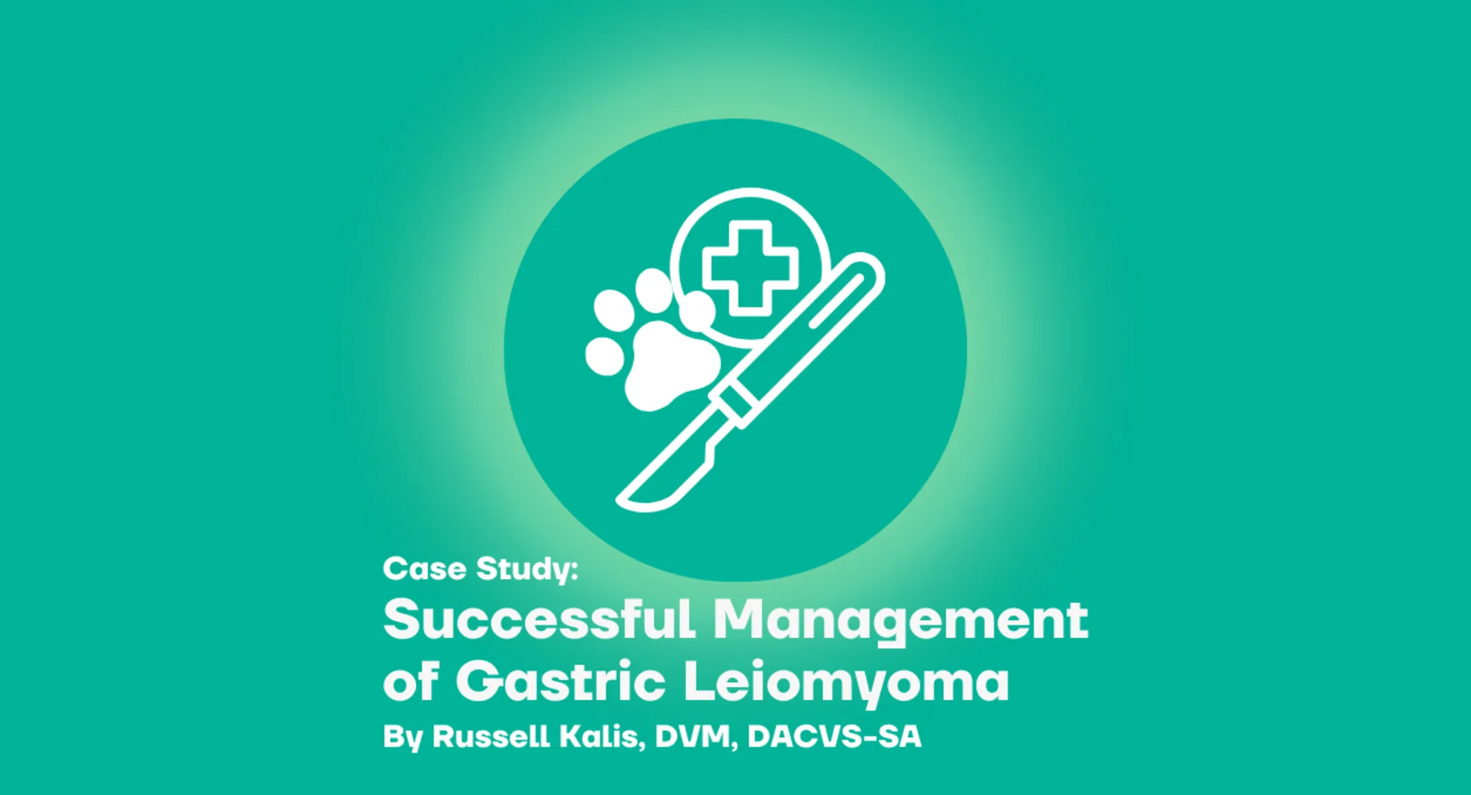 Successful Management of Gastric Leiomyoma Successful Management of Gastric Leiomyoma