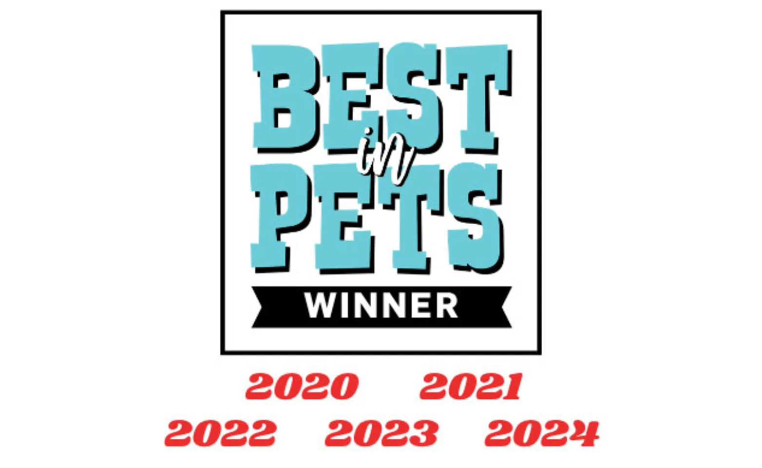 Best in Pets Winner 2020 2021 2022 2023 2024 2025 2026 Best in Pets Winner 2020 2021 2022 2023 2024 2025 2026
