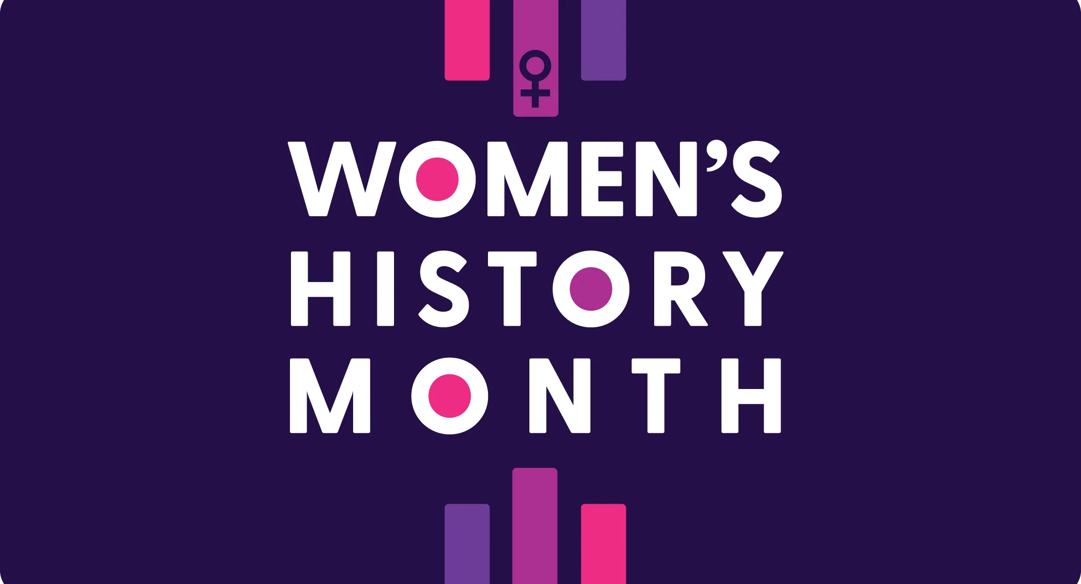 Women’s History Month: Moving forward together Women’s History Month: Moving forward together