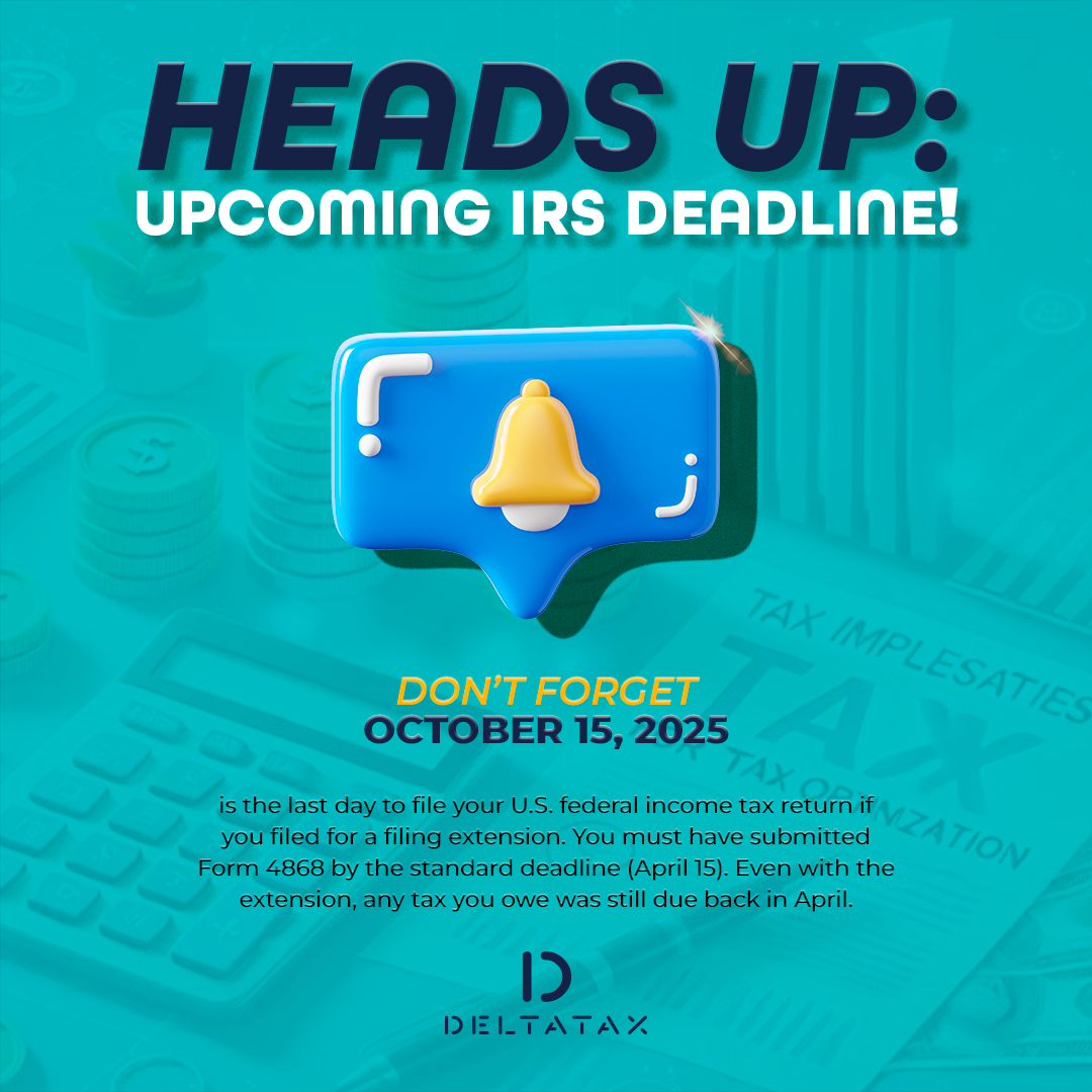 Heads Up: Upcoming IRS Deadline!
