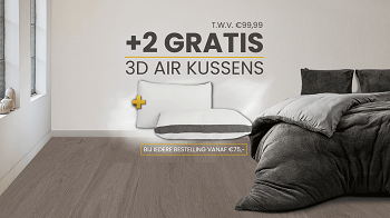 Gratis 2-pack 3dair kussens t.w.v. €99,99!