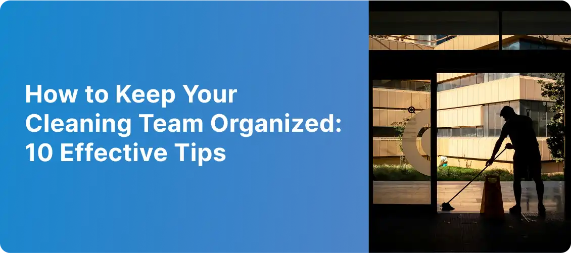 Cleaning Apps to Keep Teams Organized