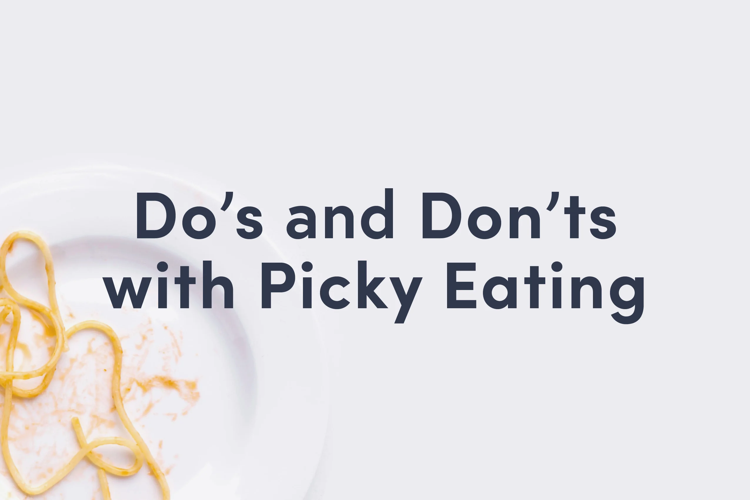 picky do's and don'ts with link