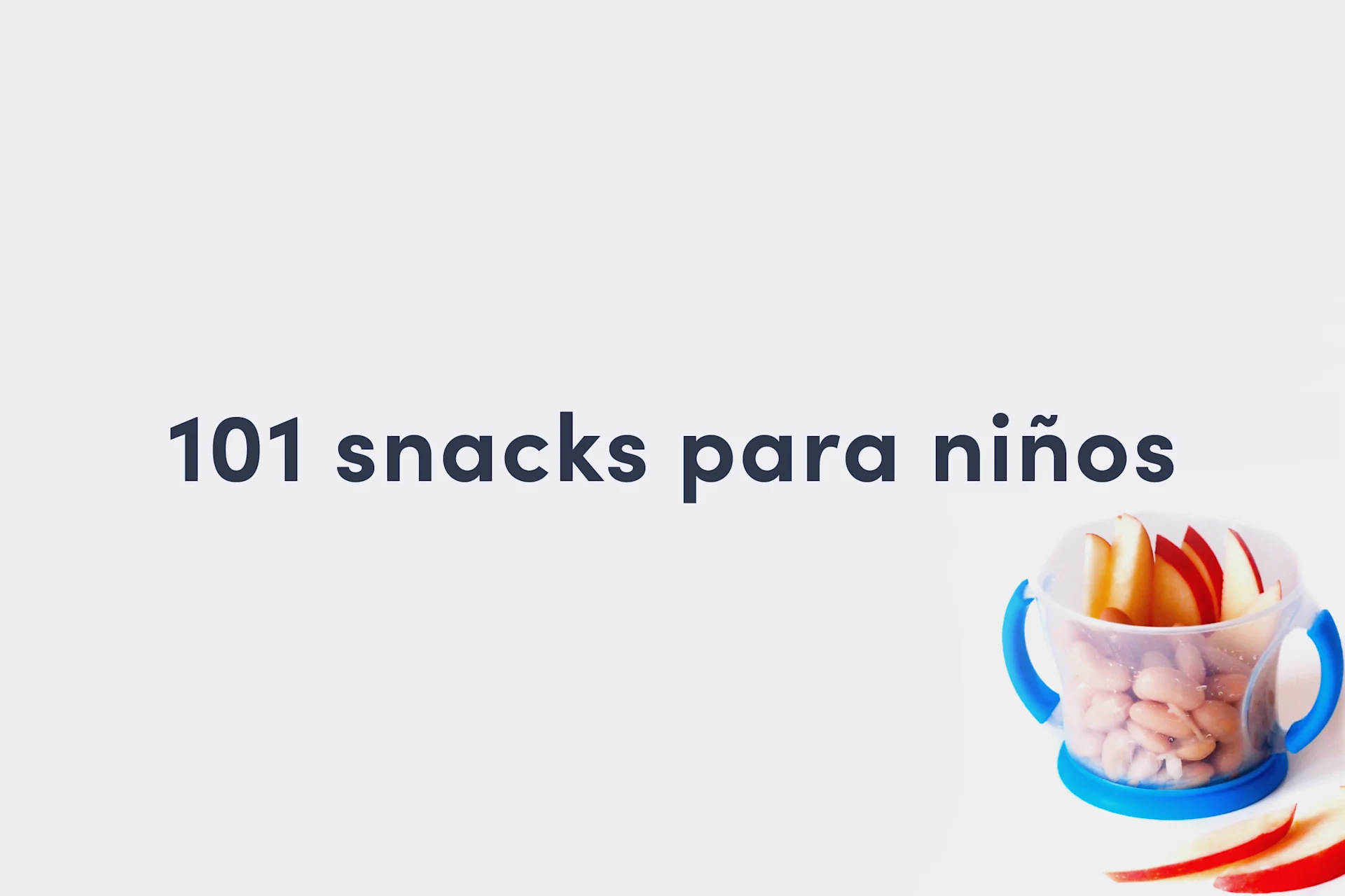 101 Snack Ideas for Toddlers_landscape