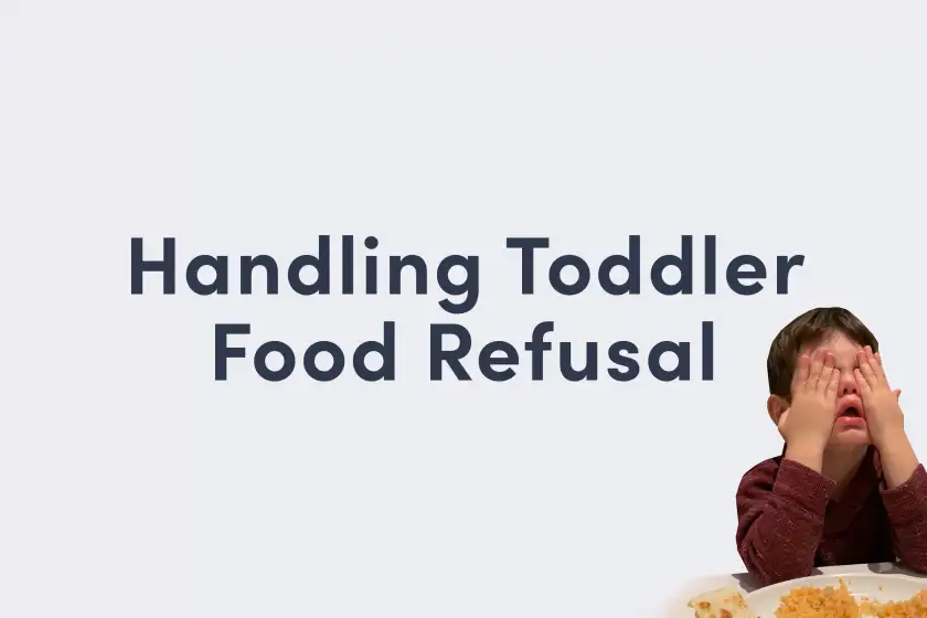 Handling toddler food refusal