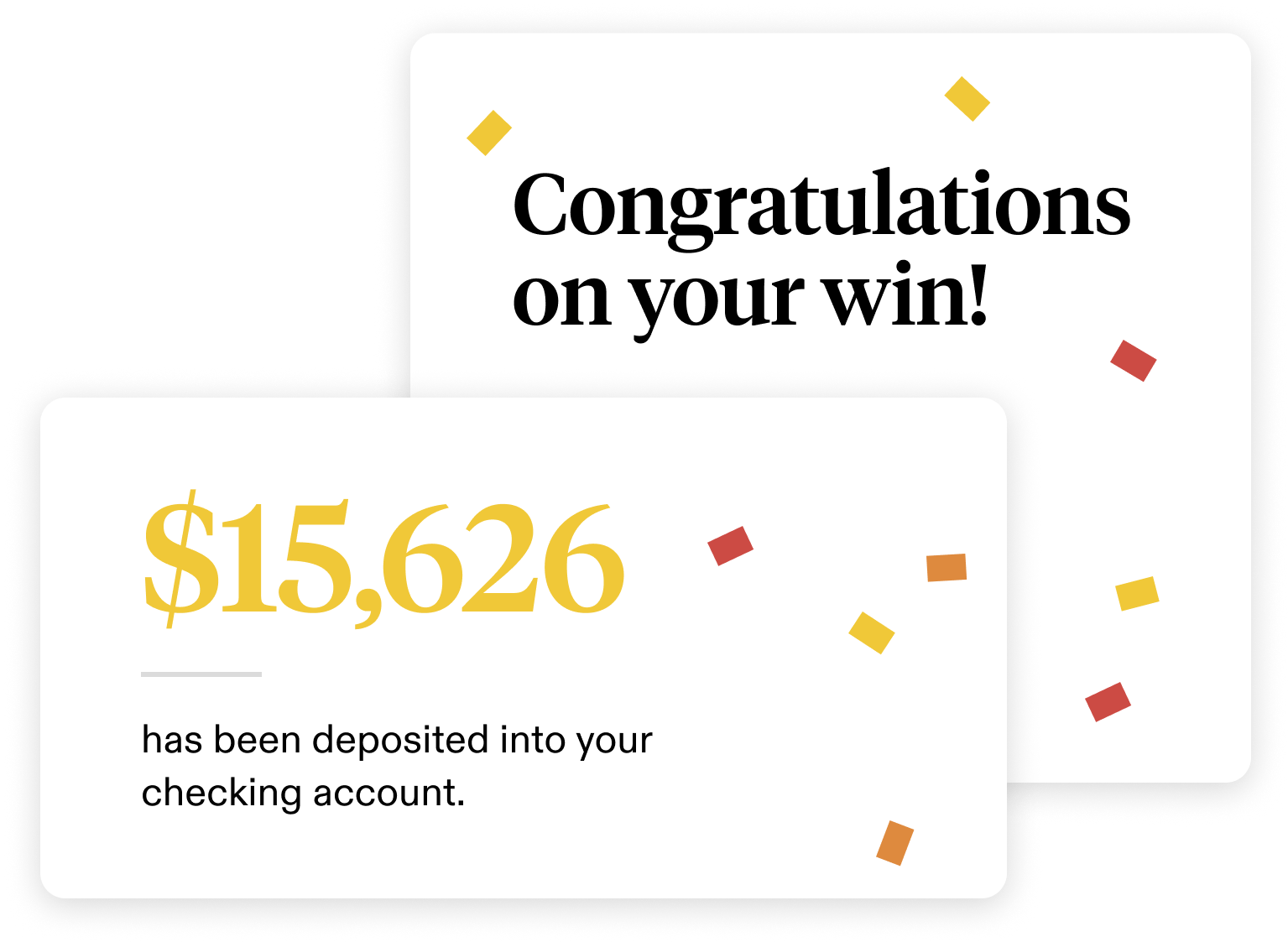 Example of a congratulations and payout amount.