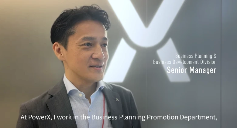 PowerX Business Planning & Business Development Division (Tokyo)