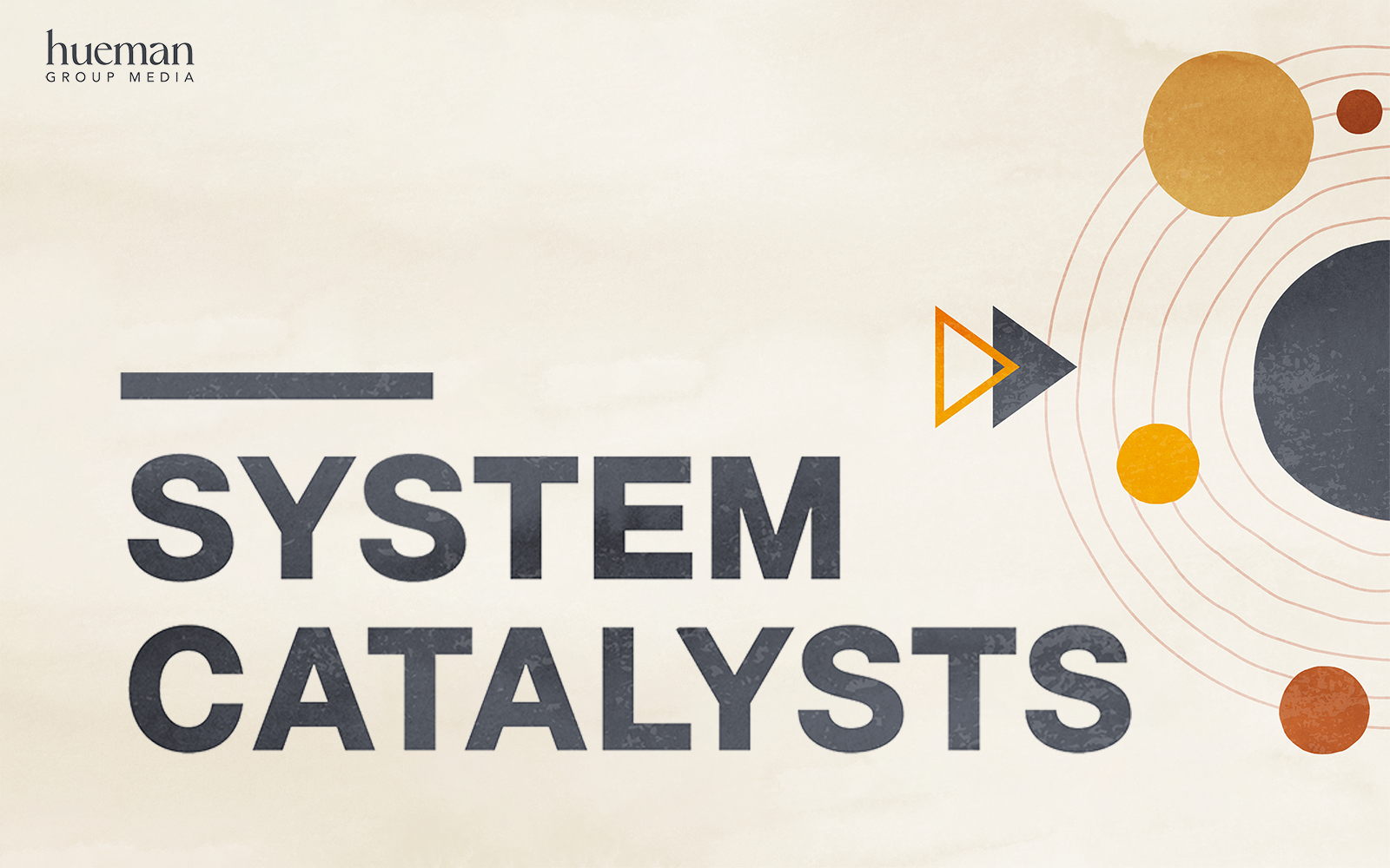 System Catalysts