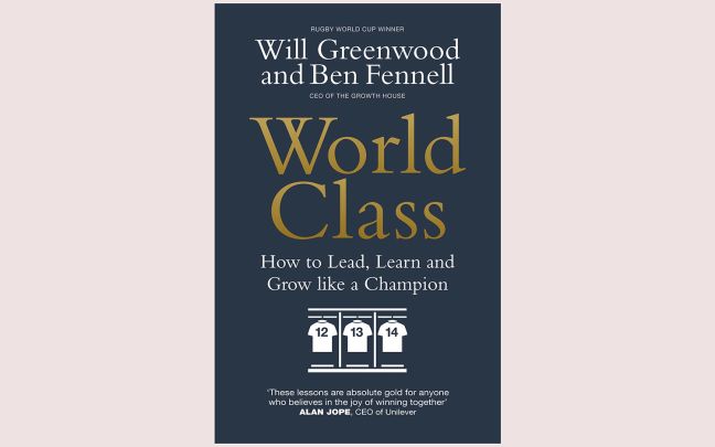 The cover of the book World Class by Will Greenwood and Ben Fennell