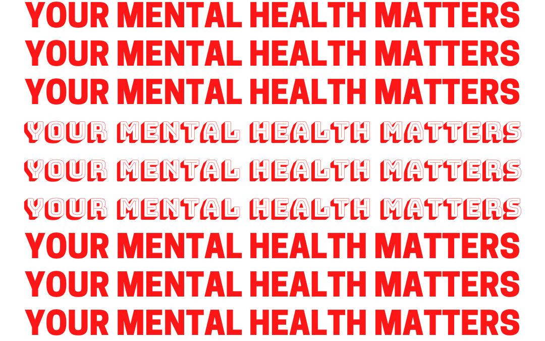 Text reads: Your mental health matters