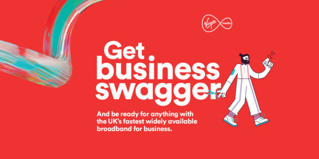 Text reads: Get business swagger And be ready for anything with the UK's fastest widely available broadband for business.
