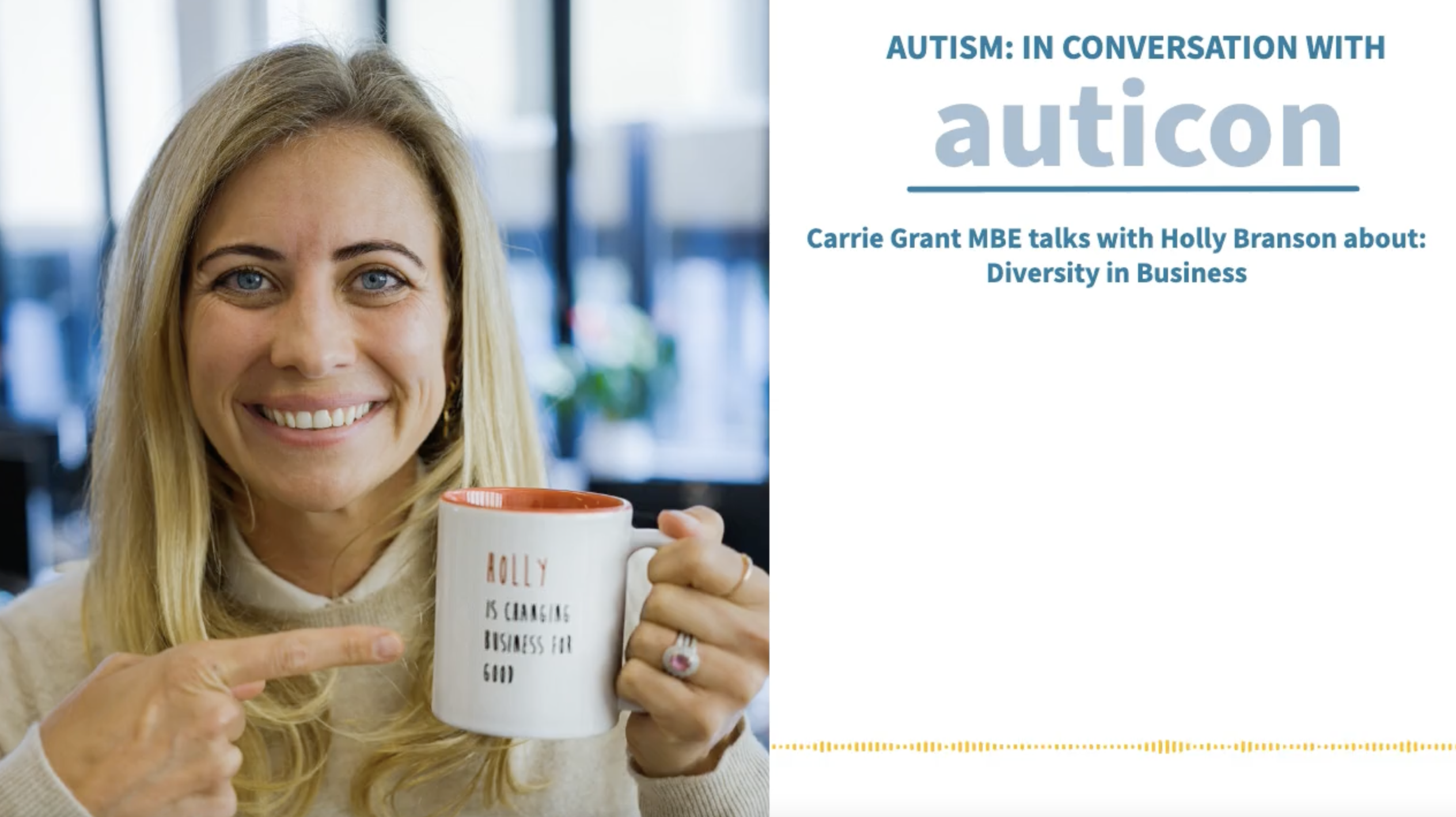 Holly Branson disucssing neurodiverisity on the auticon podcast with Carrie Grant MBE