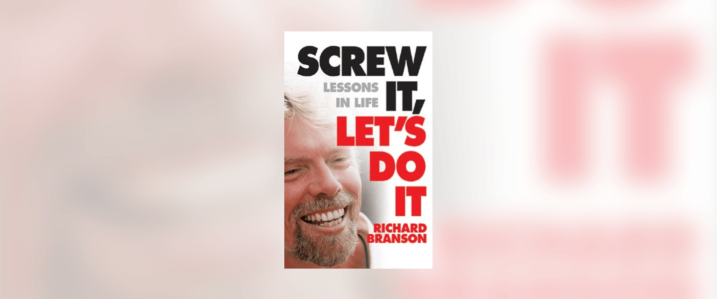 Image of Richard Branson's book - Screw It Let's Do It