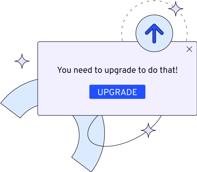 Illustration in blues and purples of a rectangle with the word, you need to upgrade to do that!, and a call to action button with the word, upgrade, surrounded by an arrow up icon