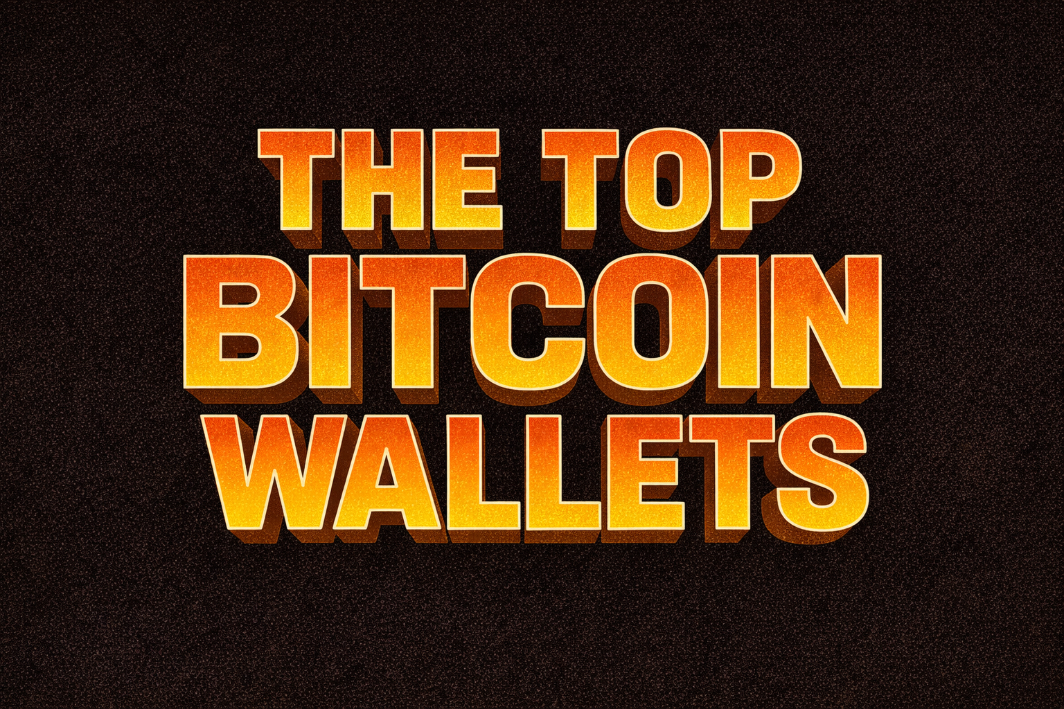 Top Bitcoin Wallets