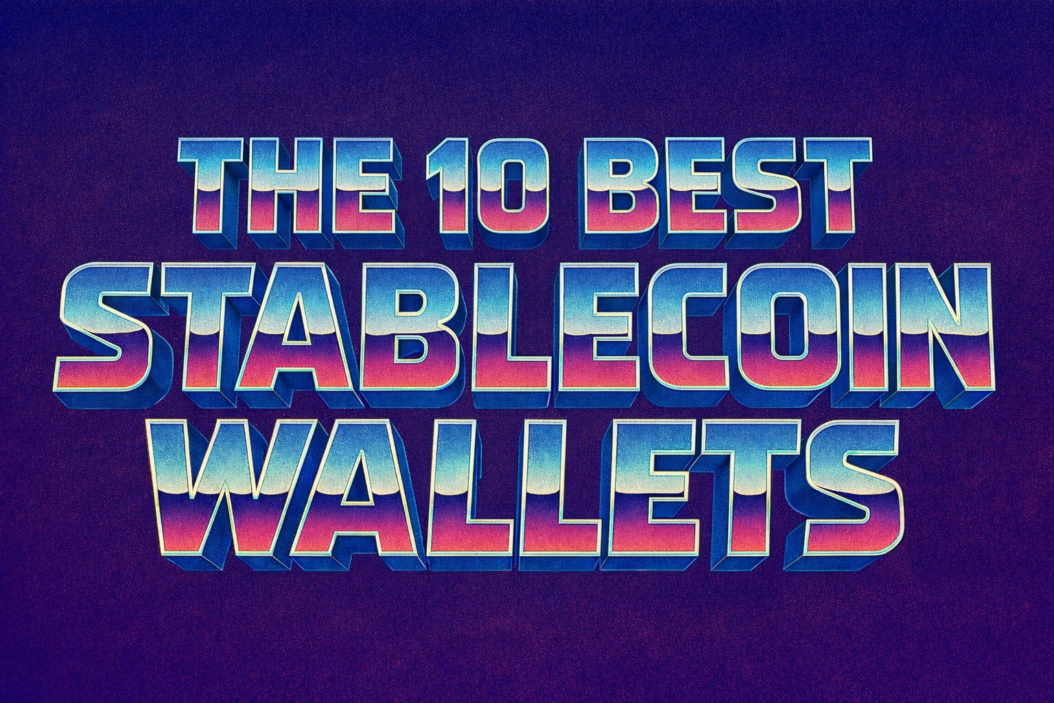 Best Stablecoin Wallets