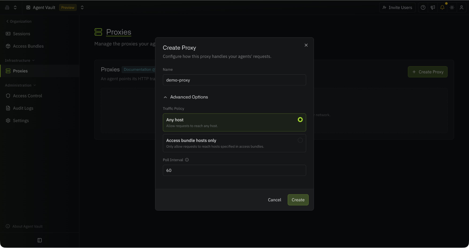 The Create Proxy dialog in Agent Vault: name demo-proxy, traffic policy set to Any host rather than Access bundle hosts only, and a 60-second poll interval