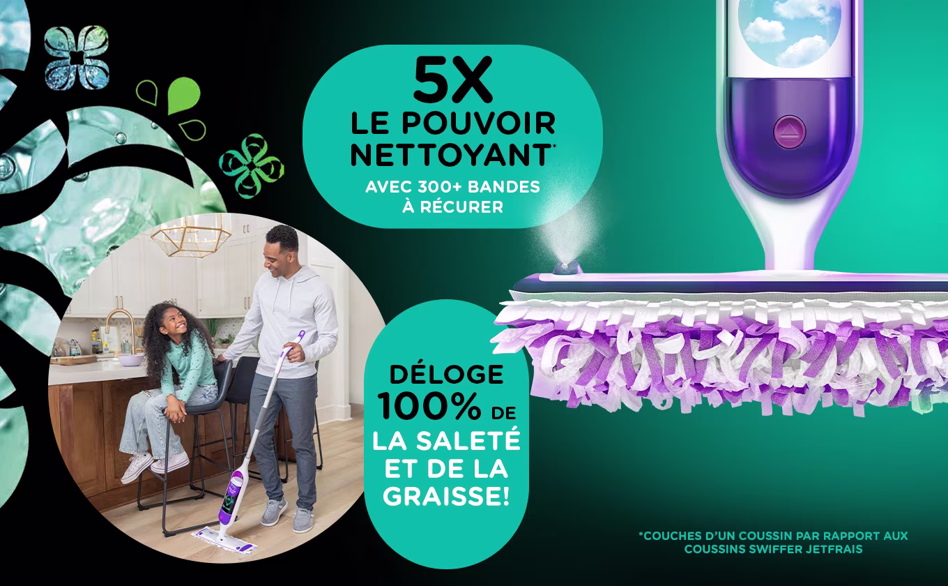 5 fois le pouvoir nettoyant; déloge 100 % de la saleté et de la graisse