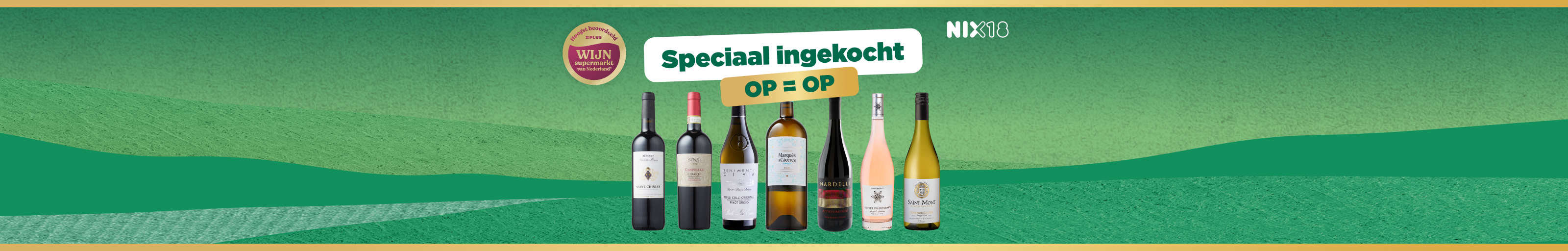 Topwijnen, speciaal ingekocht en OP=OP.