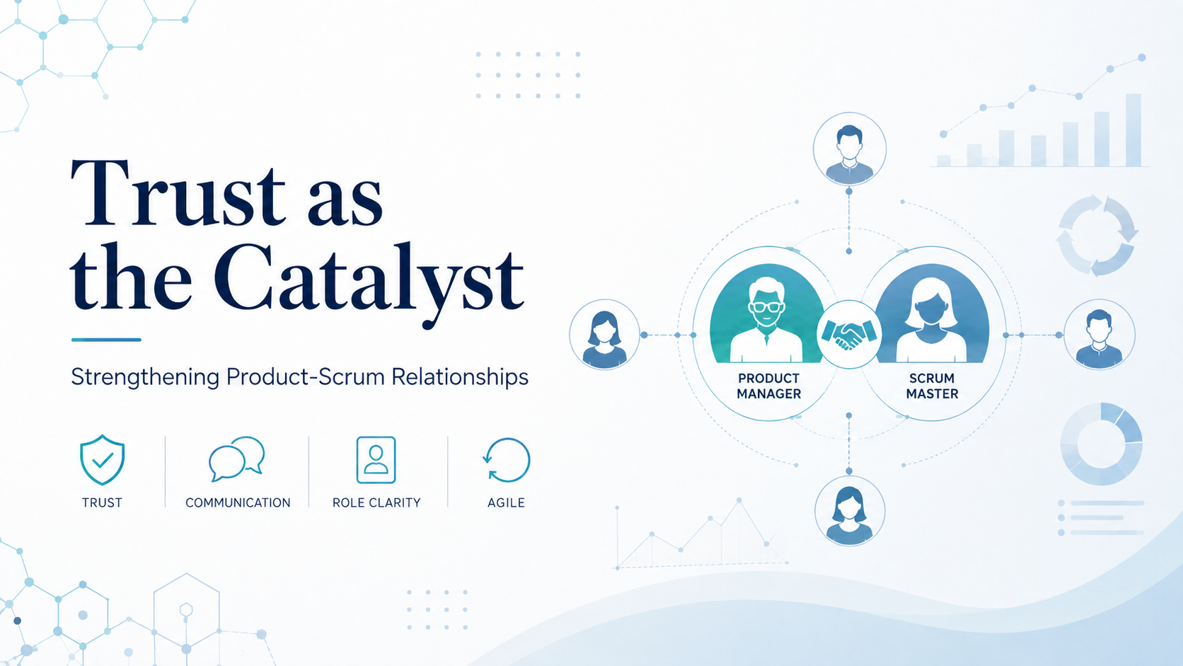 Trust as the Catalyst: Strengthening Product-Scrum Relationships