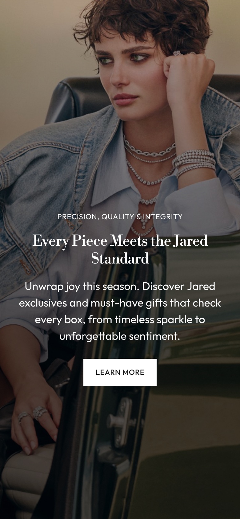 Every piece meets the Jared standard