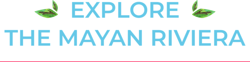 Mayan Riviera
