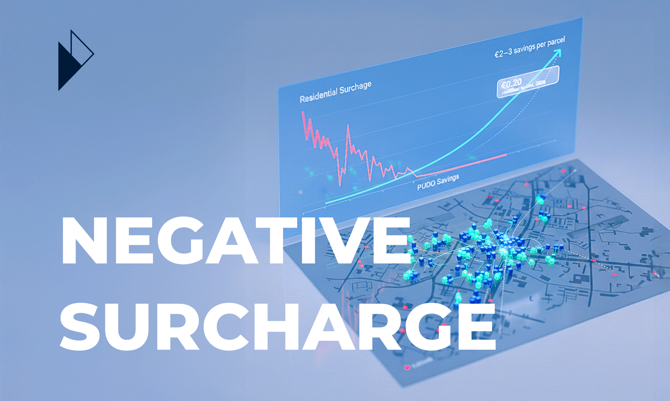 3D map with blue pins and a data overlay showing a red surcharge graph, rising savings arrow, and text NEGATIVE SURCHARGE.