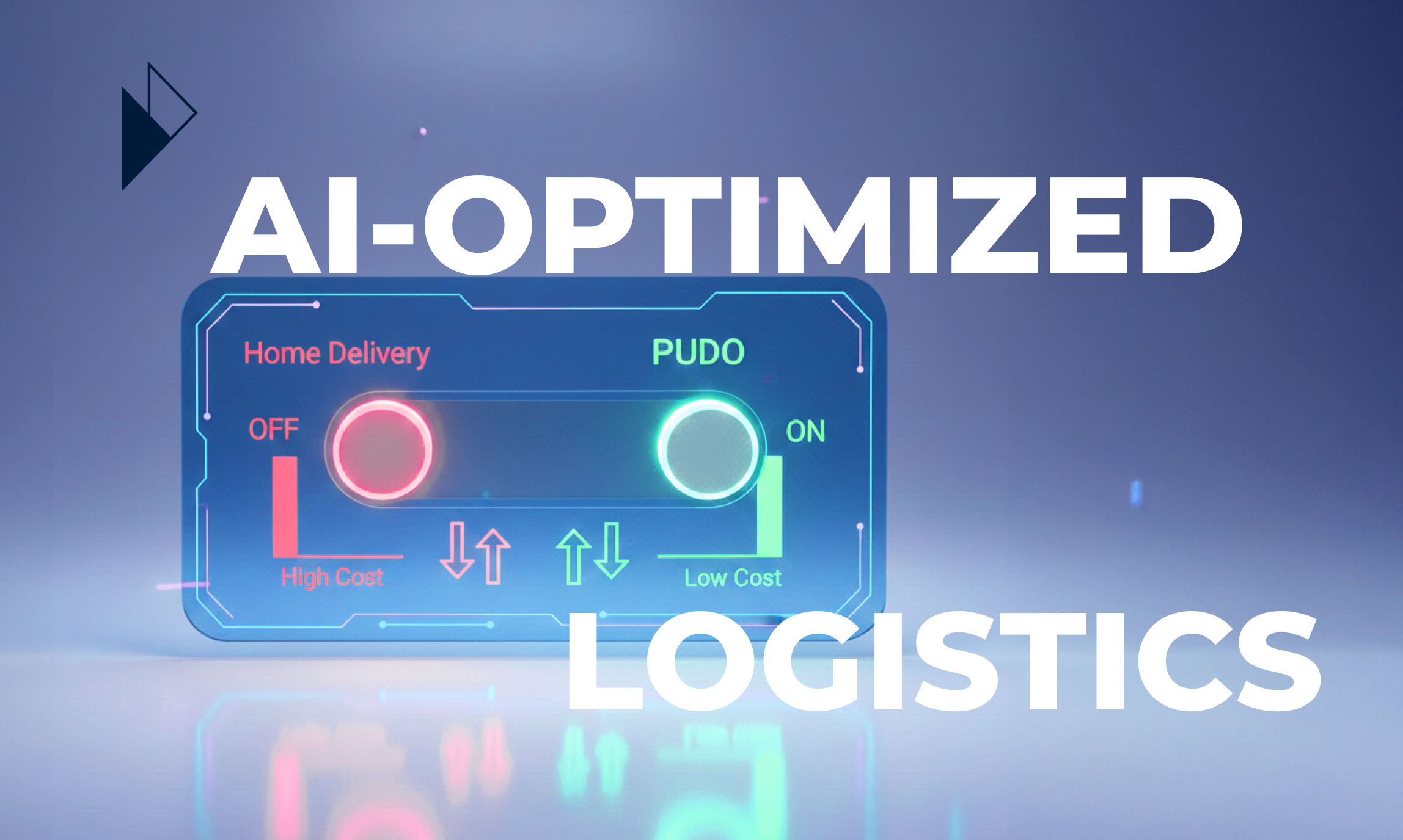 "AI-OPTIMIZED LOGISTICS" graphic with a toggle switch highlighting PUDO as "Low Cost" versus Home Delivery as "High Cost."
