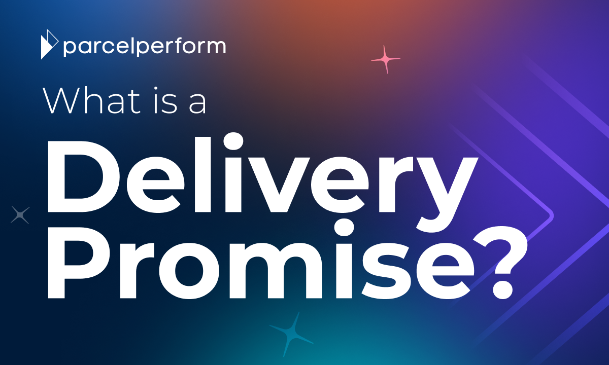 What is a Delivery Promise? E-commerce Guide to Shipping Deadlines