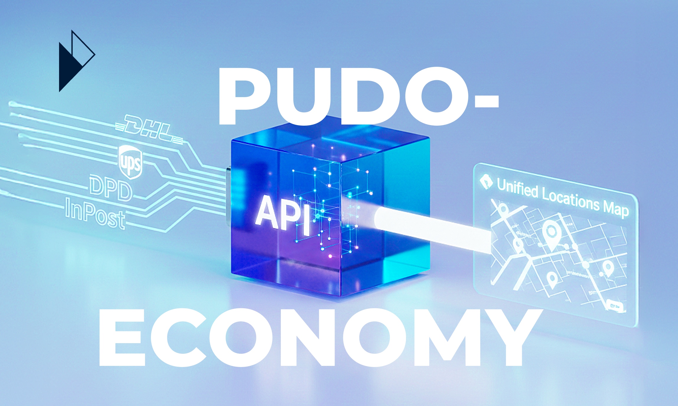 3D graphic showing a "PUDO API" cube connecting carrier logos like DHL and UPS to a digital Unified Locations Map.