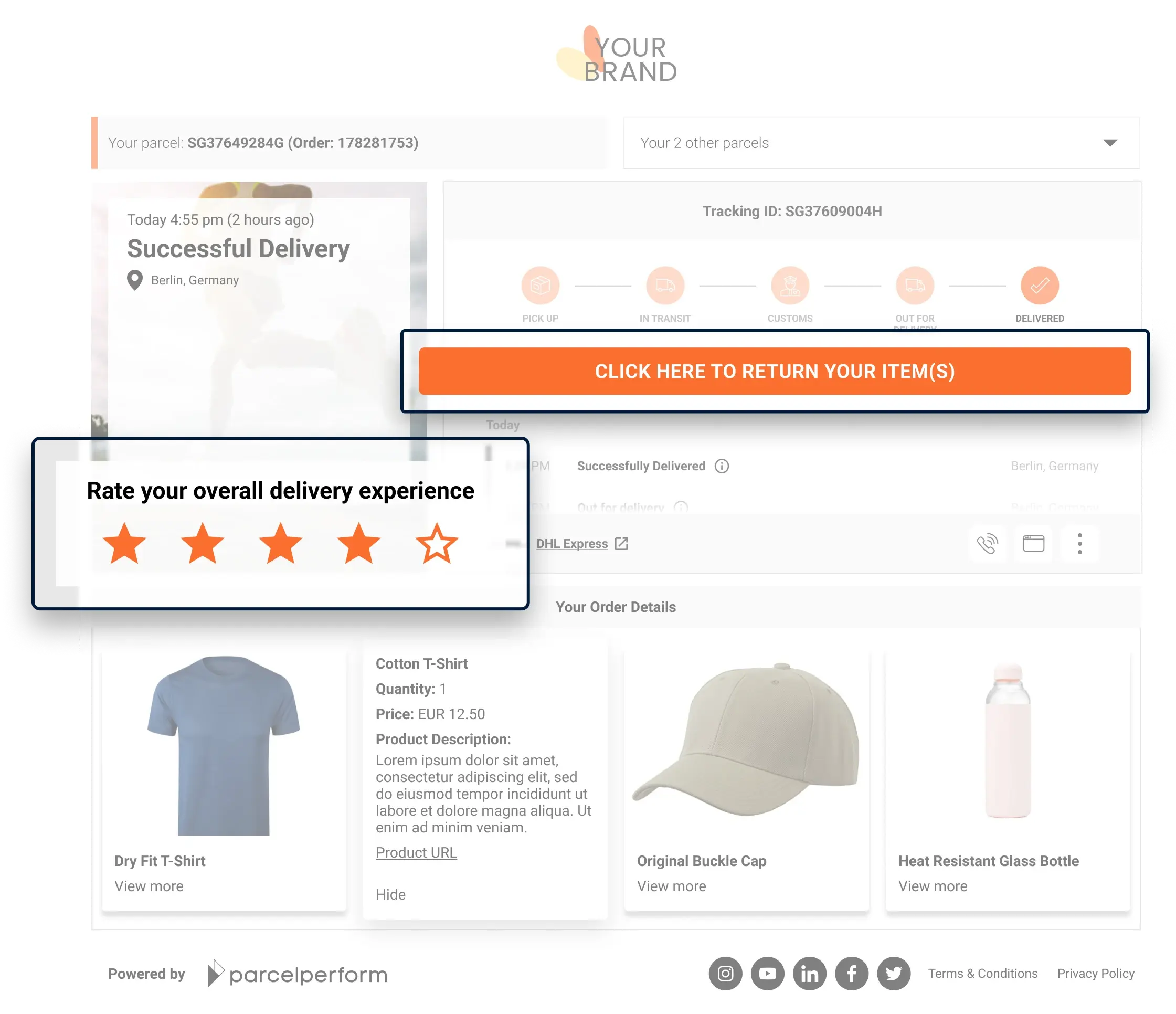 Your tracking page, post-transaction, can still be used to get valuable feedback or help customers return unwanted items