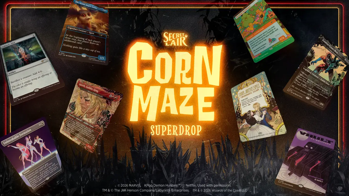 Secret Lair: Corn Maze Superdrop