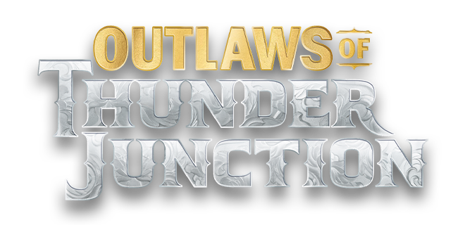 Outlaws of Thunder Junction