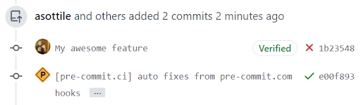Message showing users asottile and others added 2 commits 2 minutes ago. One states "My awesome feature" and is verified, with a red x to the right of it. One states, "[pre-commit.ci] auto fixes from pre-commit.com" with a green checkmark next to it.