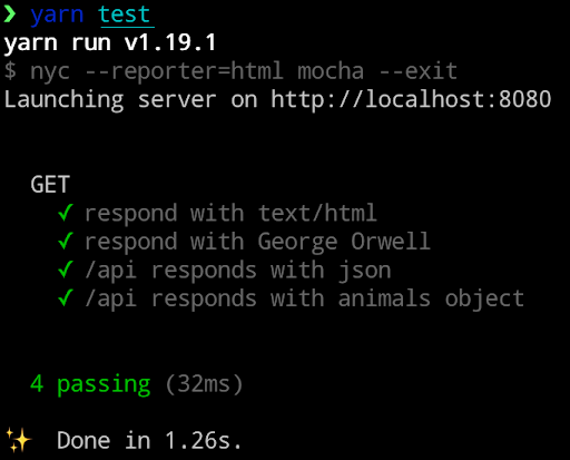 Code on a black screen runs a test suite with yarn. Result is 4 green checkmarks next to "respond with text/html," "respond with George Orwell," "/api responds with json," and "/api responds with animals object" and a note that it was done in 1.26 seconds 