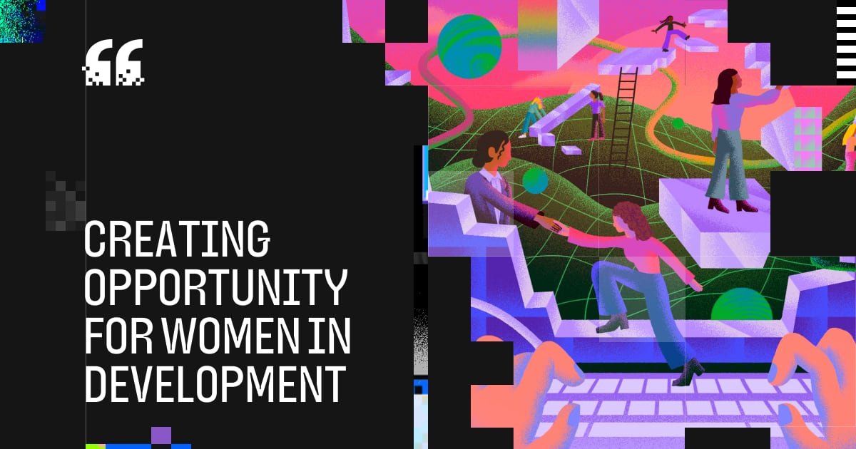 Creating opportunity for women in development · GitHub