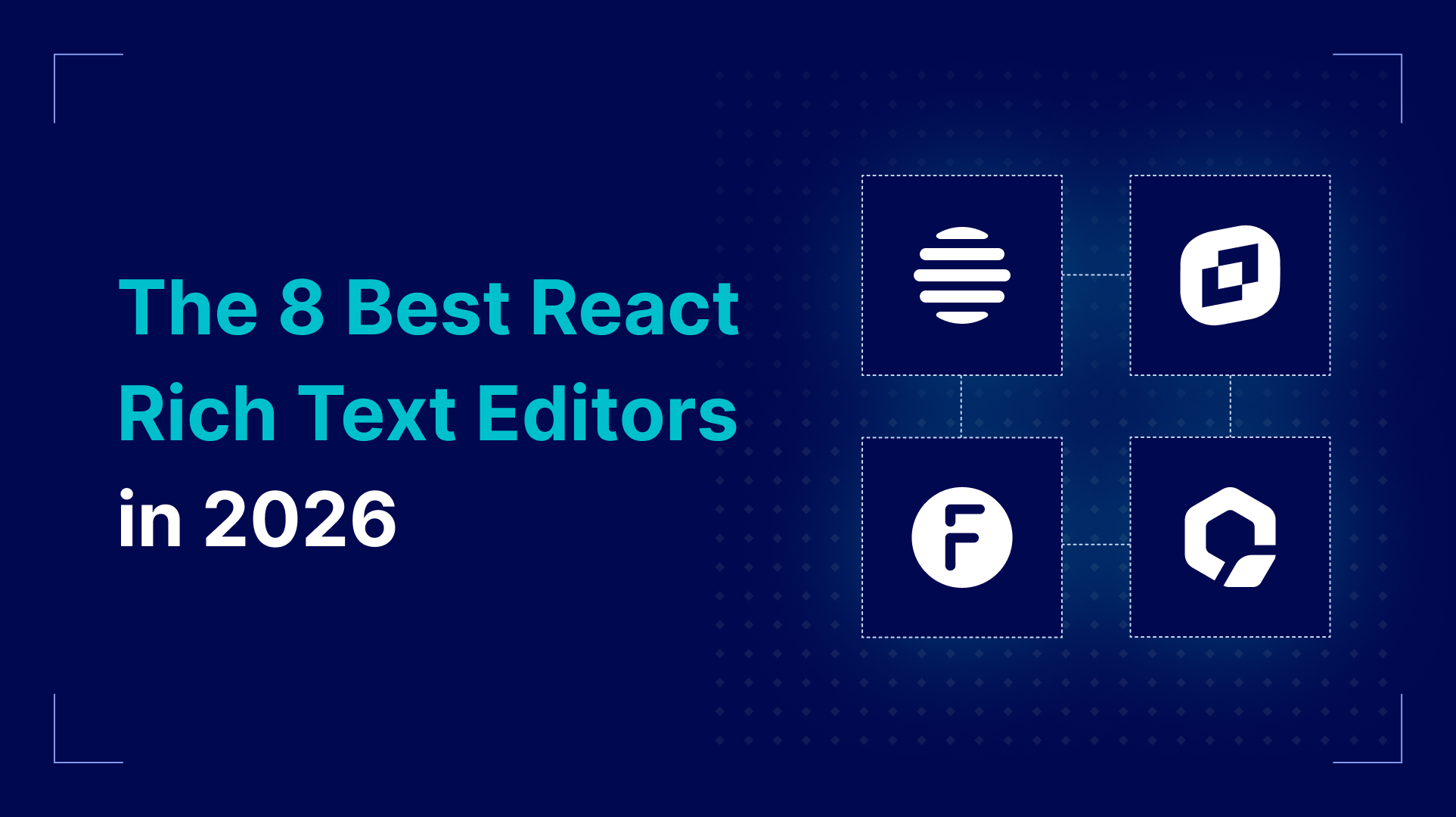 8 Best React Rich Text Editors in 2026
