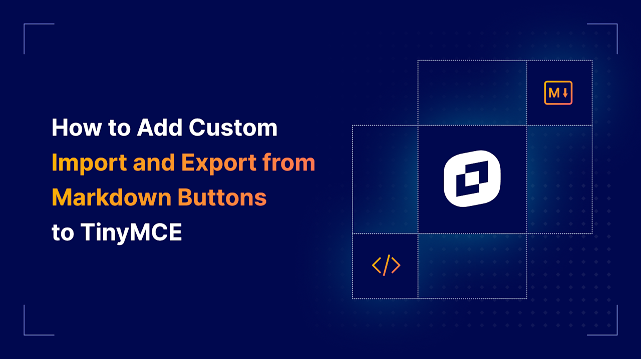 Add Import & Export from Markdown Buttons to Rich Text Editor | TinyMCE