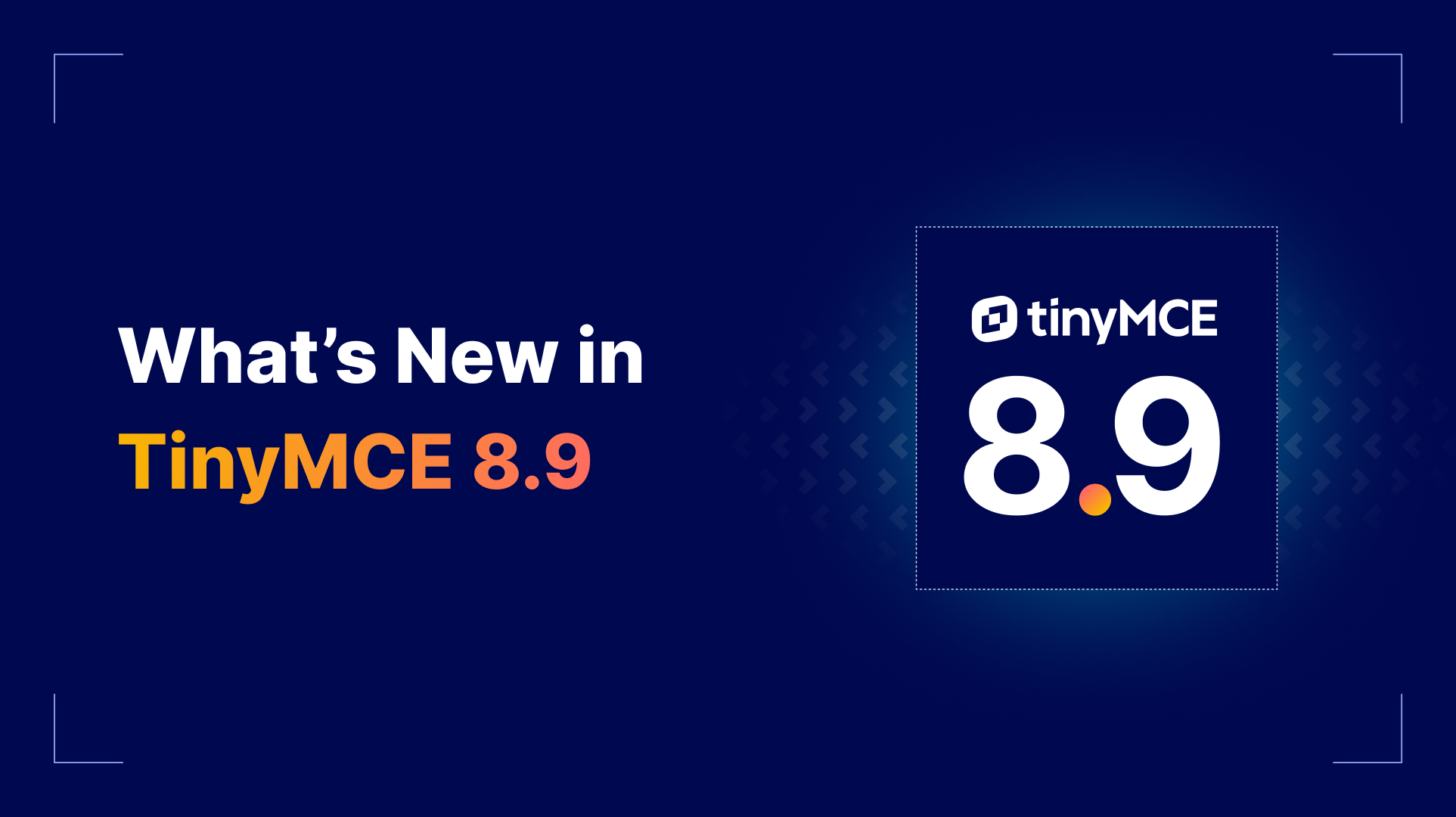 What's New in TinyMCE 8.9