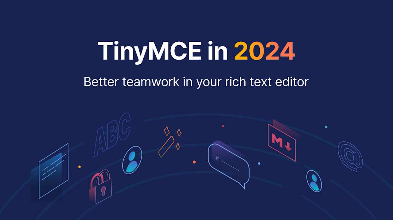 TinyMCE in 2024: Collaboration, Education, and AI Features | TinyMCE